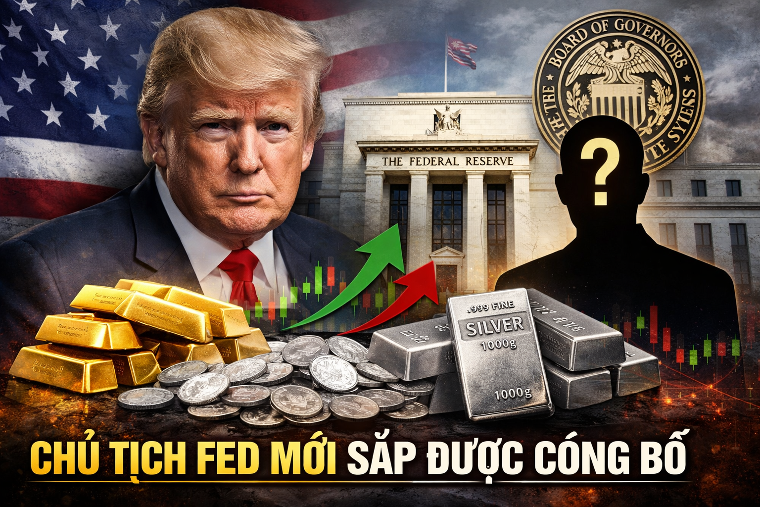 Trump sắp công bố Chủ tịch Cục Dự trữ Liên bang: Nhà đầu tư bạc cần biết gì